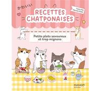 Recettes chatponaises: Petits plats savoureux et trop mignons