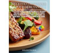 Recettes de Tempeh pour Débutants :: Plats Végétaliens & Végétariens Simples et Délicieux pour une Alimentation Saine
