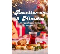 Recettes En 5 Minutes: Idées de Noël de la Cuisine Turque