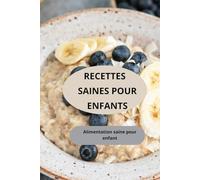 Recettes saines pour enfants: Alimentation saine pour enfant - recettes légumes enfants - Cuisine légumes pour enfants - menus sains pour enfants