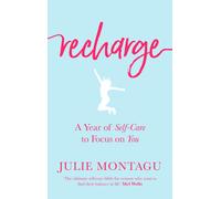 Recharge : A Year of Self-Care to Focus on You