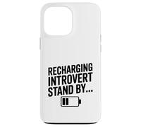 Recharging Introvert Stand By Funny Quote design Case for iPhone 13 Pro Max