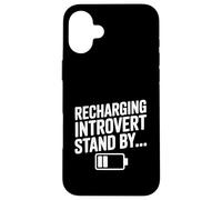 Recharging Introvert Stand By Funny Quote design Case for iPhone 16 Plus