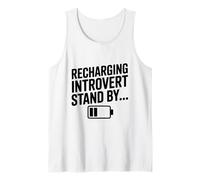 Recharging Introvert Stand By Funny Quote Design Tank Top