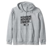 Recharging Introvert Stand By Funny Quote design Zip Hoodie