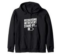 Recharging Introvert Stand By Funny Quote design Zip Hoodie