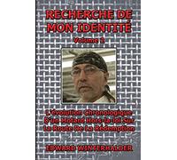 Recherche De Mon Identité (Vol 2): L'évolution Chronologique D'un Motard Hors-la-loi Sur La Route De La Rédemption