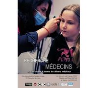 Recherche médecins : Un Road-Movie à Travers Les déserts médicaux