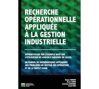 Recherche opérationnelle appliquée à la gestion industrielle: Apprentissage par l’exemple basé sur l’utilisation de logiciels tableurs de calcul. Un ... gestion des opérations et de la supply chain.