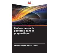 Recherche sur la politesse dans la pragmatique