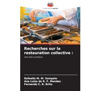 Recherches sur la restauration collective: Une vision pratique