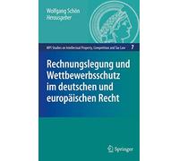 Rechnungslegung und Wettbewerbsschutz im deutsc. SchAn<|