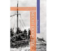 RECHT DOOR ZEE: Over de laatste Engelandvaart en het einde van Nederlands-Indië