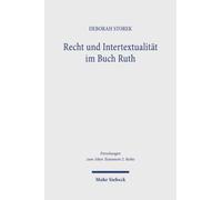 Recht und Intertextualitat im Buch Ruth : Subtile Diskussion um die Ehe mit einer Moabiterin