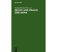 Recht und Praxis der GEMA by Reinhold Kreile, Jrgen Becker, ... - 9783899491814