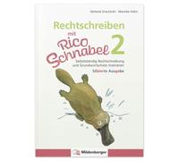 Rechtschreiben mit Rico Schnabel, Klasse 2 - silbierte Ausgabe: Selbstständig Rechtschreibung und Grundwortschatz trainieren