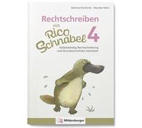Rechtschreiben mit Rico Schnabel, Klasse 4: Selbstständig Rechtschreibung und Grundwortschatz trainieren