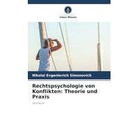 Rechtspsychologie von Konflikten: Theorie und Praxis