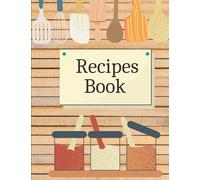 Recipe book: 100 Pages, Recipe Book To Write In Your Own Recipes.