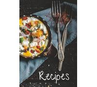 Recipe Book: Keep your own recipes written down in one organized place