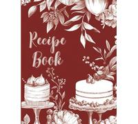 Recipe Book - Tried & True - A Recipe Journal to Write In