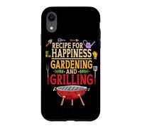 Recipe For Happiness Gardening And Grilling Case for iPhone XR