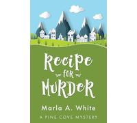 Recipe for Murder: 2 (A Pine Cove Mystery)