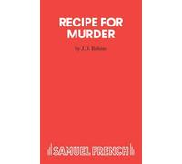 Recipe for Murder (French's Acting Edition S.)