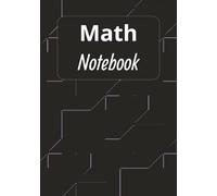 Recipe Math Notebook: Math Notebook | Fill In Your Math Problems, Notes, and Solutions in This Empty Workbook