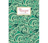 Recipe Notebook: A4 Recipe Book Organizer Large | A-Z Alphabetical Tabs Printed | Floral Damask Embellish Design Green