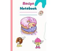 Recipe Notebook for recording your own recipes: Say goodbye to scattered recipe cards and messy cookbooks. Journal Organizer for Everyone. 150 Pages, 6.69" x 9.61"