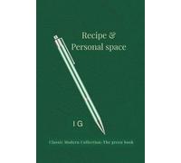 Recipe & Personal Space: Classic Modern Collection - The Green Book