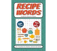 Recipe Words Word Search: 50+ Puzzles With Easy to Read Print about Cooking, Baking, Ingredients & More | 6x9 inches 110 pages | Gift for Vacations, Holidays, Leisure