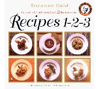 Recipes 1-2-3: More Than 300 Recipes For Fabulous Food Using Only Three Ingredients