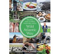 Recipes and Stories from Ireland's Wild Atlantic Way