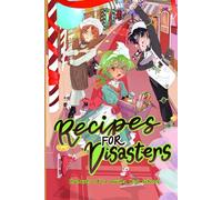 Recipes for Disaster (La Quinta High School Anthologies)