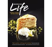 Recipes for Life: Inspired Cooking Beyond Cancer
