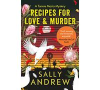 Recipes for Love and Murder : A Tannie Maria Mystery
