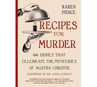Recipes for Murder: 66 Dishes That Celebrate the Mysteries of Agatha Christie
