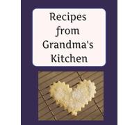 Recipes from Grandma's Kitchen