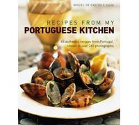 Recipes from My Portuguese Kitchen
