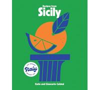 Recipes from Sicily: (Eat Around Italy)