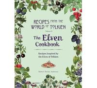 The Elven Cookbook: A Recipe Book Inspired by the Elves of Tolkien