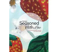 Recipes Seasoned with Love: Blank Recipe Book to Write In - Personalized Cooking Journal for Family Recipes, Notes, Ingredients & Instructions - Perfect Gift for Food Lovers