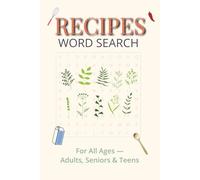 Recipes Word Search Puzzle Book: Word Searches with Easy-to-Read Print about Recipes, Food, and Cooking Ingredients from Around the World 6×9 inches, ... for Food Lovers, Home Cooks & Puzzle Fans