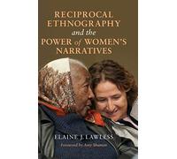 Reciprocal Ethnography and the Power of Women's Narratives