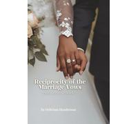 Reciprocity of Marriage Vows -Put in the Work!