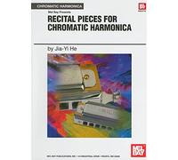 Recital Pieces for Chromatic Harmonica (Mel Bay Presents)