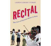 Recital : The Uses of Classical Music in Haiti