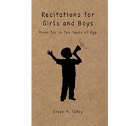 Recitations for Boys and Girls: From Six to Ten Years of Age